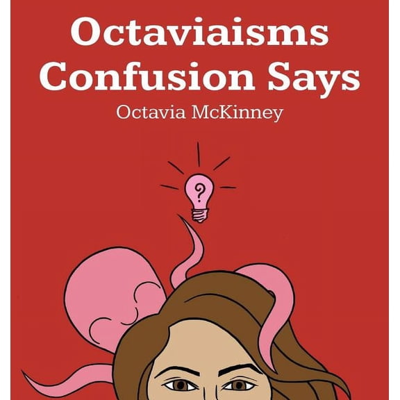 Octaviaisms Confusion Says, (Hardcover)
