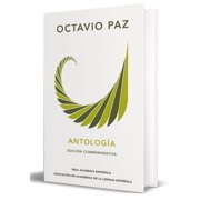 Octavio Paz. Antolog a Edici n Conmemorativa de la Rae Y La Asale / Octavio Paz. Anthology. Commem Orative Edition, Hardcover