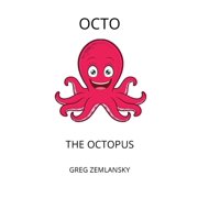 Octo the Octopus, (Paperback)