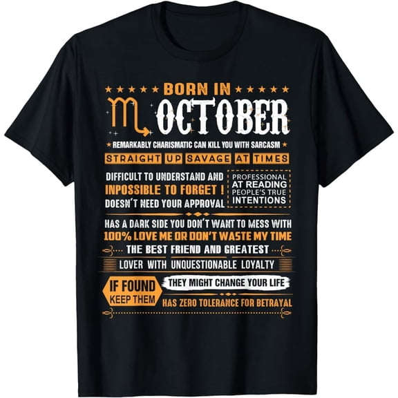 October Birthday Gifts - Born In October Scorpio T-Shirt T-Shirt