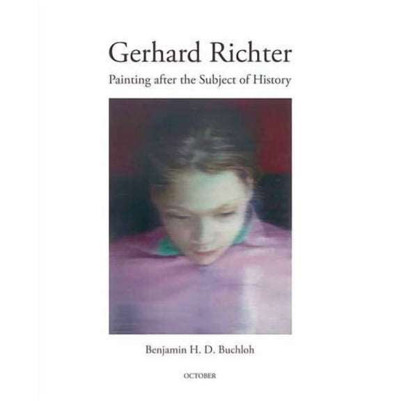Gerhard Richter: Painting after the Subject of History