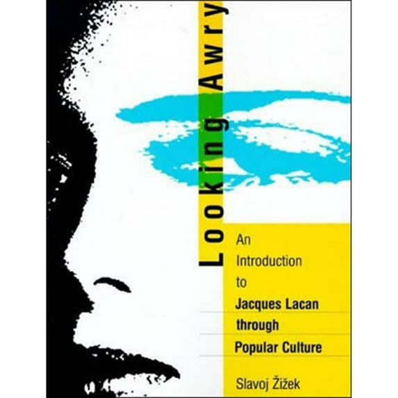 Pre-Owned Looking Awry: An Introduction to Jacques Lacan Through Popular Culture (Paperback) 026274015X 9780262740159