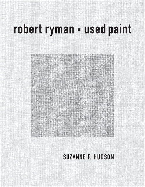 October Books Robert Ryman: Used Paint, (Paperback)