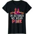 thumbnail image 1 of October We Wear Pink Witch Breast Cancer Awareness Halloween T-Shirt, 1 of 3