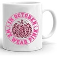 thumbnail image 1 of In October We Wear Pink Pumpkin Mug, Breast Cancer Fighter Coffee Mug Gift For Her, Breast Cancer Awareness Gift, Breast Cancer Awareness, Fall Sweater, Cancer Survivor Mug 11oz 15oz, 1 of 7