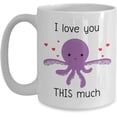 thumbnail image 1 of Octopus Mug - I Love You This Much- Funny Tea Hot Cocoa Coffee Cup - Novelty Birthday Christmas Anniversary Gag Gifts Idea, 1 of 2