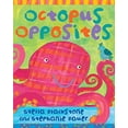 thumbnail image 1 of Pre-Owned Octopus Opposites (Board book) 1846865913 9781846865916, 1 of 1