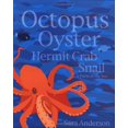 thumbnail image 1 of Pre-Owned Octopus Oyster Hermit Crab Snail: A Poem of the Sea (Hardcover) 1593540795 9781593540791, 1 of 1