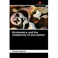 thumbnail image 1 of Oculometry and the complexity of perception (Paperback), 1 of 1