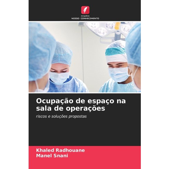 Ocupao de espao na sala de operaes, (Paperback)