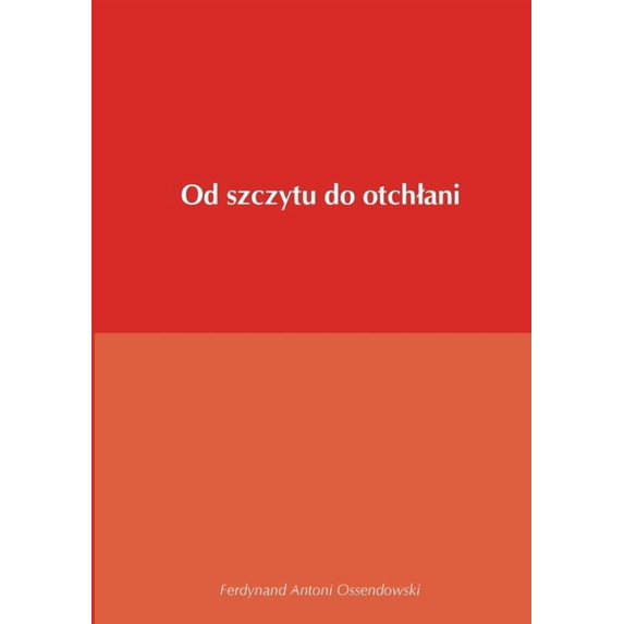 Od szczytu do otchlani, (Paperback)