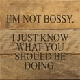 thumbnail image 1 of Odash 06BOSSY-NR 6 x 6 in. Iam Not Bossy Reclaimed Wood Wall Decor Sign, Natural, 1 of 1