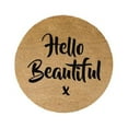 thumbnail image 1 of Odash CIRCLE-HELLOBEAUTIFUL Hello Beautiful Circle Doormat, 28 in., 1 of 1