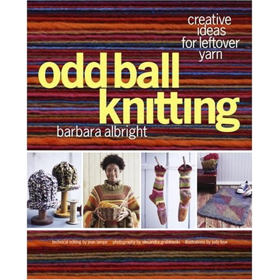 Pre-Owned Odd Ball Knitting: Creative Ideas for Leftover Yarn (Paperback) 140005351X 9781400053513