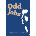 thumbnail image 1 of Odd Jobs  Paperback  Patrick Delaney, 1 of 1