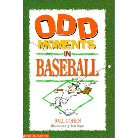 Pre-Owned Odd Moments in Baseball (Odd Sports Stories, 1) (Paperback) 0590370669 9780590370660