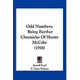 thumbnail image 1 of Odd Numbers : Being Further Chronicles Of Shorty McCabe (1918) (Paperback), 1 of 1