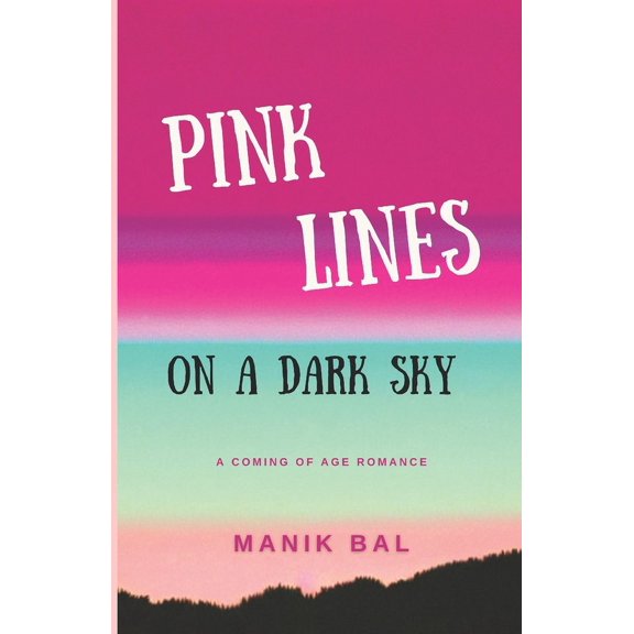 Odd Tales from Bombay and Bangalore: Pink Lines On A Dark Sky: A Clean Contemporary Romance (Paperback)