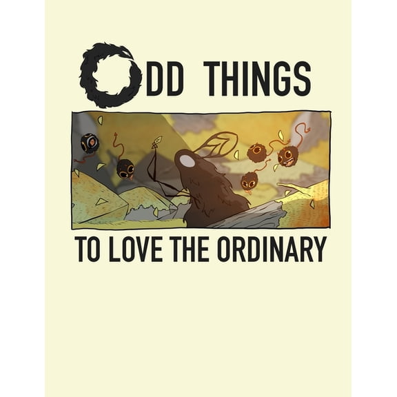 Odd Things: To Love The Ordinary, (Paperback)