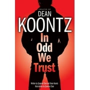 DEAN KOONTZ; QUEENIE CHAN Odd Thomas Graphic Novels In Odd We Trust (Graphic Novel), Book 1, (Paperback)