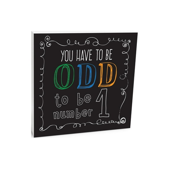 Odd To Be Number 1 Slate Grey Scroll 10 x 10 Wood Tabletop Sign Plaque