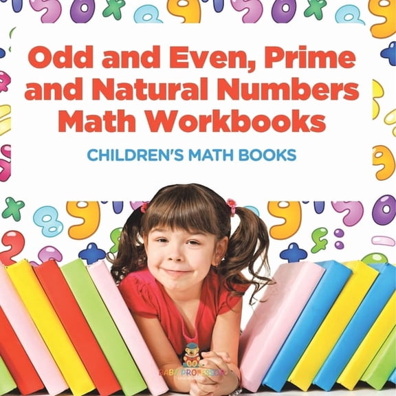 Odd and Even, Prime and Natural Numbers - Math Workbooks Children's Math Books, (Paperback)
