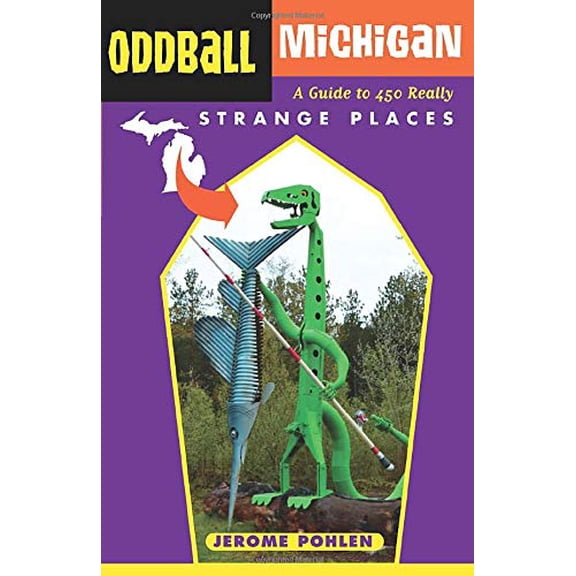 Pre-Owned Oddball Michigan (Paperback) 1613748930 9781613748930