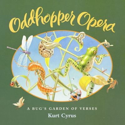 Pre-Owned Oddhopper Opera: A Bug's Garden of Verses (Hardcover) 0152022058 9780152022051