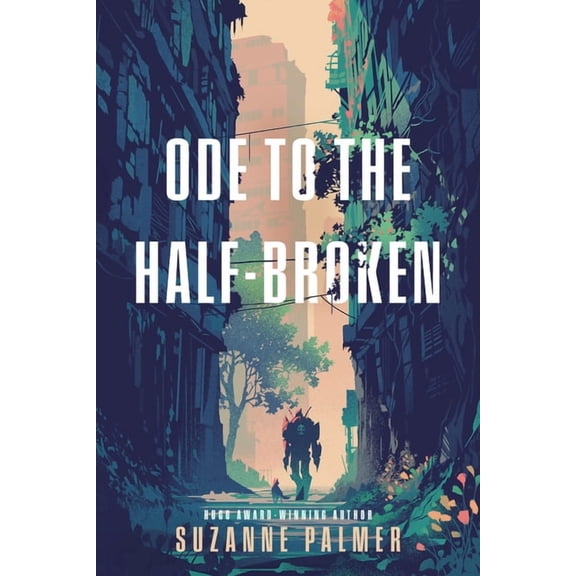 Ode to the Half-Broken, (Paperback)