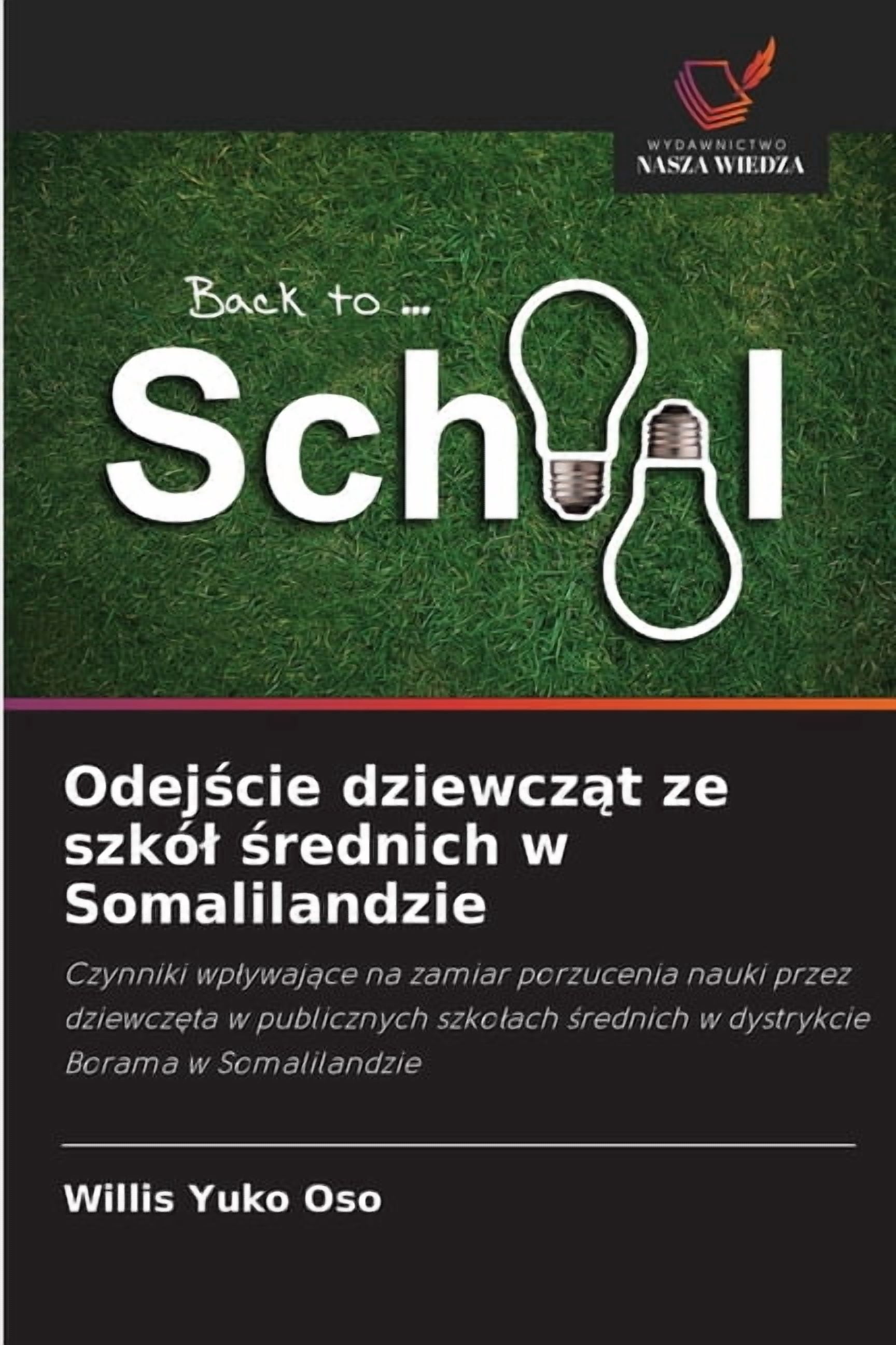 Odejście dziewcząt ze szkÃ³l średnich w Somalilandzie, (Paperback)