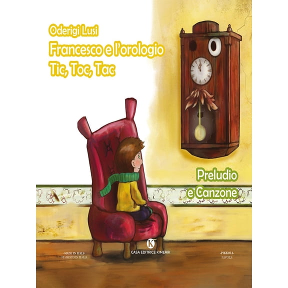 Oderigi Lusi Francesco e l'orologio Tic, Toc, Tac. Preludio e Canzone (Paperback)