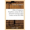 thumbnail image 1 of Odes À l'Empereur Napoléon, Suivies de Deux Pseaumes Et d'Une Satyre Contre Un Bal (Paperback), 1 of 1