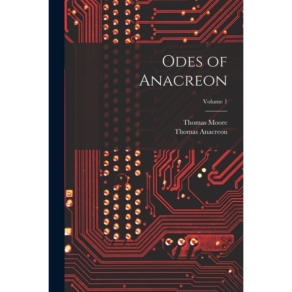 Odes of Anacreon; Volume 1, (Paperback)