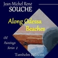 thumbnail image 1 of Odessa Beaches: Along Odessa Beaches : Oil Paintings (Series #1) (Paperback), 1 of 1