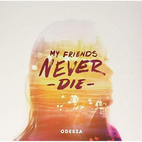 Odesza - My Friends Never Die - Music & Performance - Vinyl
