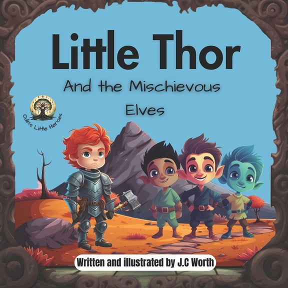 Odin's Little Heroes Little Thor And the Mischievous Elves, (Paperback)
