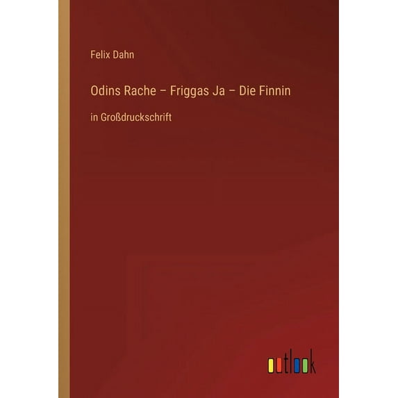 Odins Rache - Friggas Ja - Die Finnin : in Großdruckschrift (Paperback)