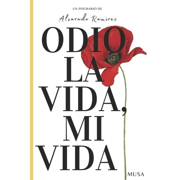 Odio La Vida, Mi Vida, (Paperback)