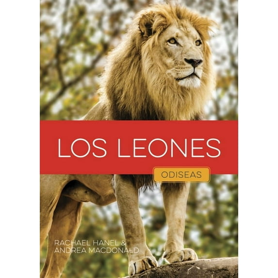 Odiseas En La Naturaleza Los Leones, (Hardcover)