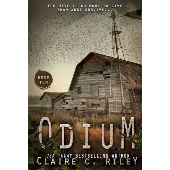 Dead Saga Odium X: A Post-apocalyptic romance: The Dead Saga, Book 10, (Paperback)