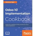 thumbnail image 1 of Odoo 10 Implementation Cookbook, (Paperback), 1 of 1