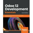 thumbnail image 1 of Odoo 12 Development Essentials - Fourth Edition: Fast-track your Odoo development skills to build powerful business applications (Paperback), 1 of 1