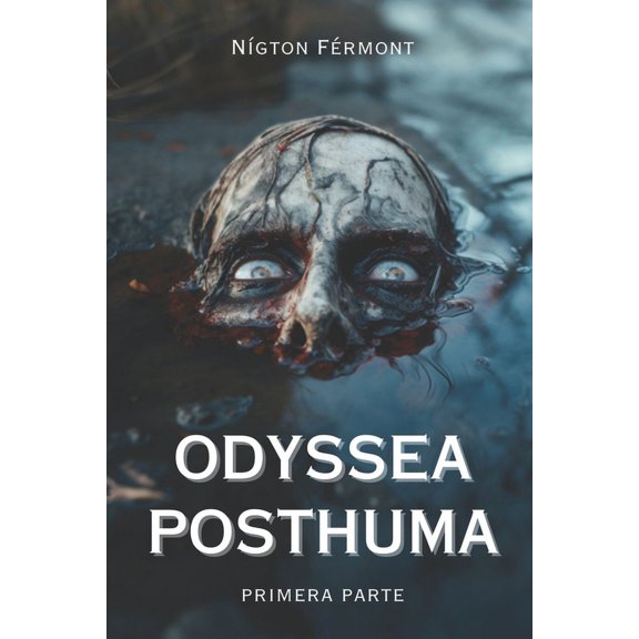 Odyssea Posthuma: Odyssea Posthuma (Paperback)