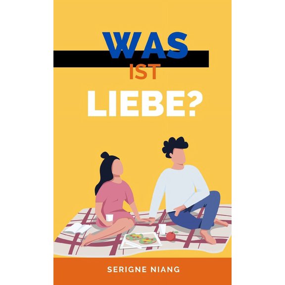 Odyssee Der Liebe: Reise Durch Die Tiefe Was ist Liebe, Book 1, (Paperback)