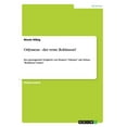thumbnail image 1 of Odysseus - der erste Robinson?: Ein typologischer Vergleich von Homers "Odyssee" mit Defoes "Robinson Crusoe" (Paperback), 1 of 1
