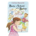 thumbnail image 1 of Pre-Owned Back to School with Betsy (Paperback) by Carolyn Haywood, 1 of 1