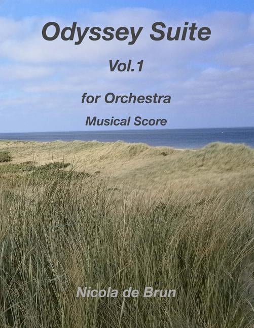 Odyssey Suite: Odyssey Suite Vol.1: for Orchestra - Musical Score (Paperback)