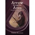 thumbnail image 1 of Odyssey of a Slave: Arrow Through The Axes (Paperback), 1 of 1