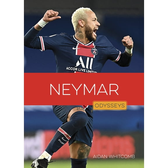 Odysseys in Sports: Soccer Stars Neymar, (Hardcover)