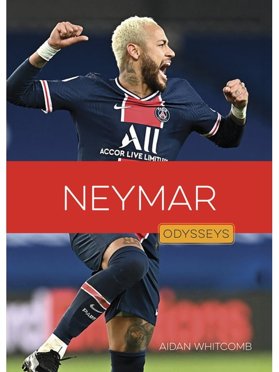 Odysseys in Sports: Soccer Stars Neymar, (Hardcover)